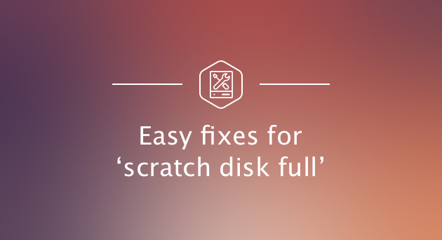 Could Not Initialize Photoshop Because The Scratch Disks Are Full